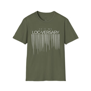 It's My Loc-Versary Unisex T-Shirt