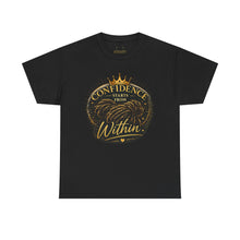 Load image into Gallery viewer, Confidence Starts From Within T-Shirt — Inspirational Motivational Tee
