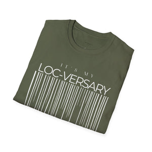 It's My Loc-Versary Unisex T-Shirt