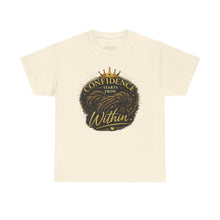 Load image into Gallery viewer, Confidence Starts From Within T-Shirt — Inspirational Motivational Tee
