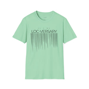 It's My Loc-Versary Unisex T-Shirt