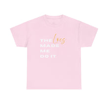 Load image into Gallery viewer, &#39;The Locs Made Me Do It&#39; Tee
